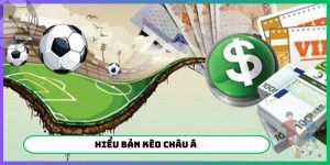 Phân tích bảng kèo Châu Á