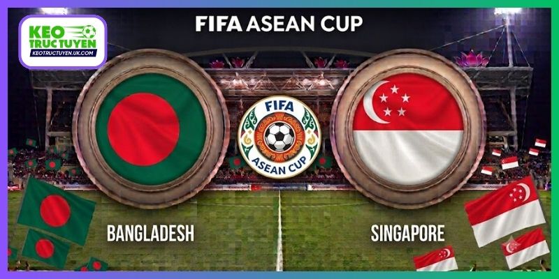 Nhận Định Singapore Vs Bangladesh, 16H00 28/9 FIFA ASEAN Cup