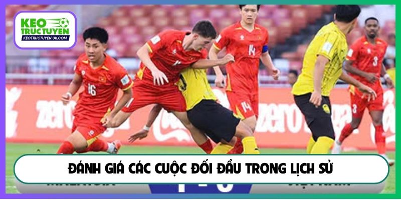 Đánh giá các cuộc đối đầu trong lịch sử